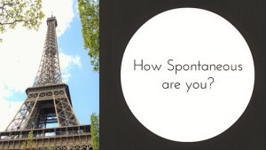 How spontaneous are you? On the blog www.majeang.com