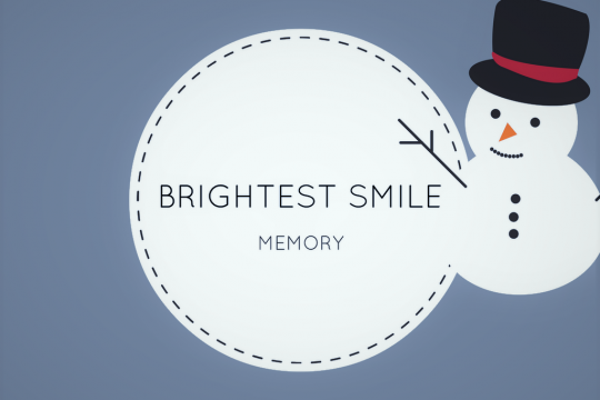 Brightest smile memory