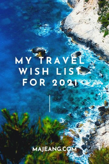 4 places on my 2021 travel wishlist