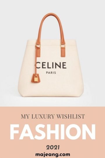 my fashion luxury wishlist of 2021- majeang.com